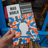 Mad World: The Politics of Mental Health