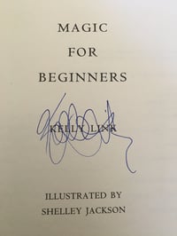 Image 3 of Kelly Link "Magic For Beginners"  Hardcover #AUTOGRAPHED FIRST EDITION#