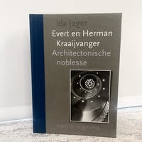 Evert en Herman Kraaijvanger - Architectonische noblesse