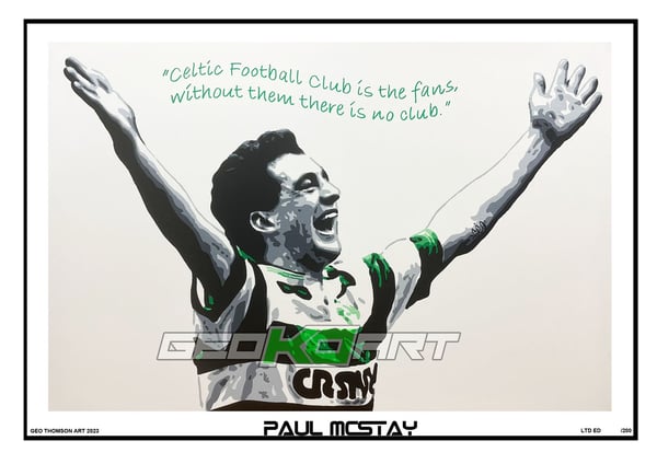 Image of PAUL McSTAY CELTIC FC PRINT QUOTE
