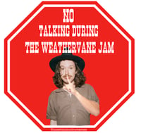 No Talking During the Weathervane Jam Sticker