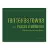 Ten Texas Towns 