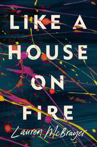 Image 1 of Lauren McBrayer -- <em>Like a House on Fire</em> -- Inky Phoenix