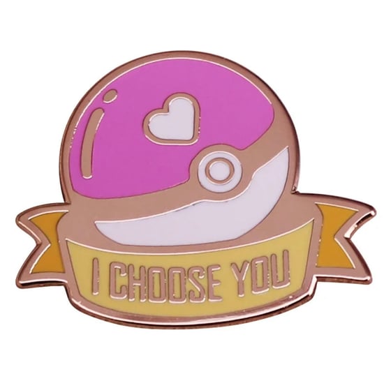 Image of I CHOOSE YOU PIN / BADGE.