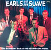 EARLS OF SUAVE - THE BASEMENT BAR AT THE HEARTBREAK HOTEL (WHITE) LP