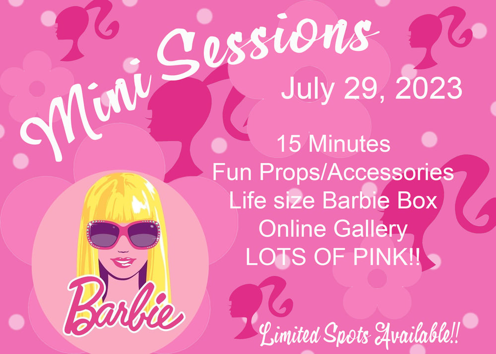 Image of Barbie Mini Sessions July 29.2023