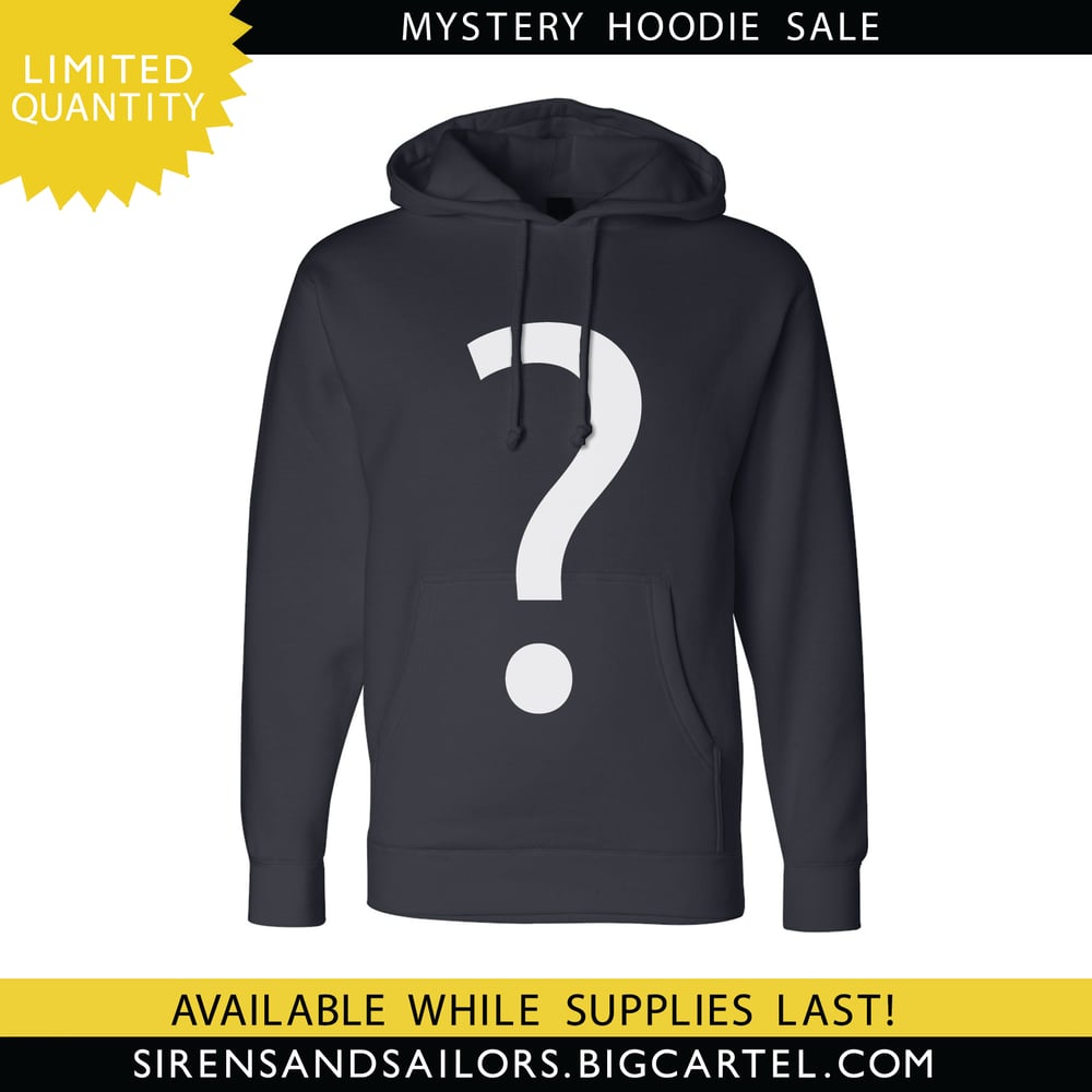 Image of Mystery Hoodie Sale!