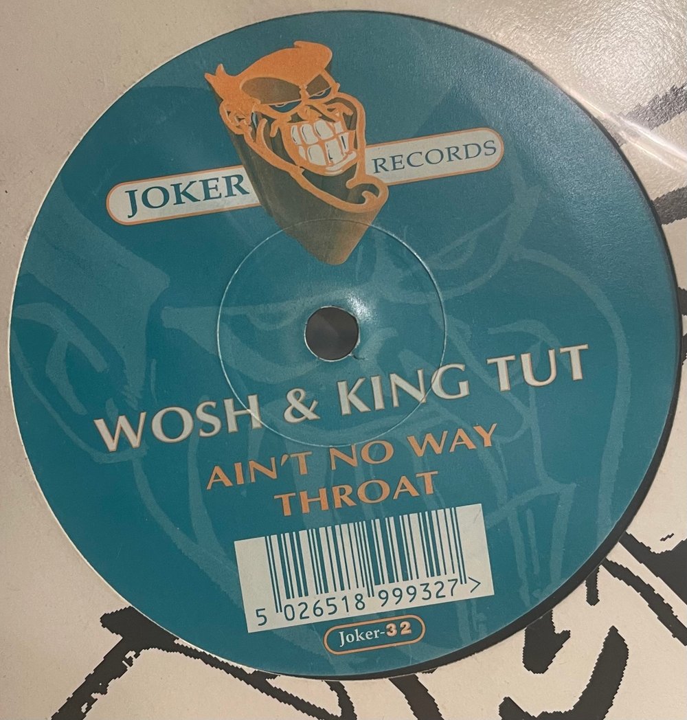 Wosh & King Tut– Ain't No Way / Throat 12” 1997