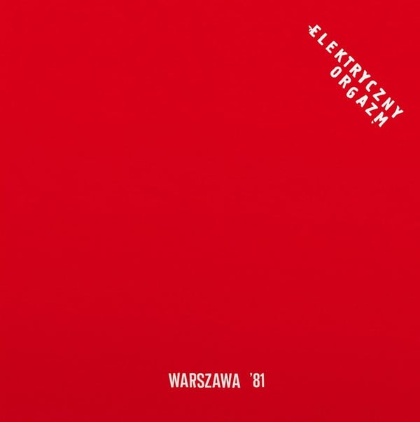 Image of Elektricni Orgazam-Warszava '81, LP6147977, Red Vinyl, Deluxe Edition (Reissue 2023)