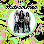 Image of Watermelon - S/t LP GREEN or BLACK Vinyl