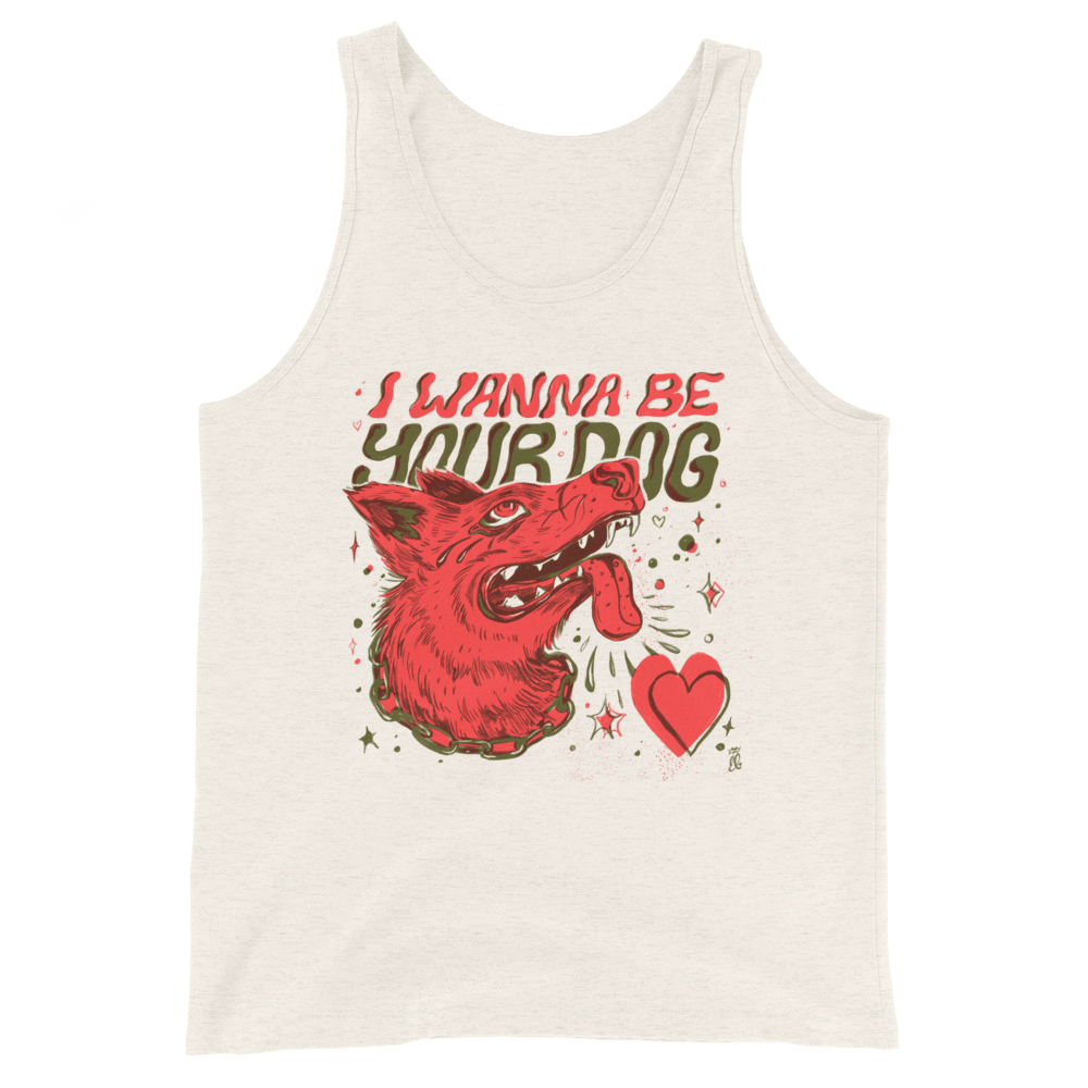 I Wanna Be Your Dog Tank