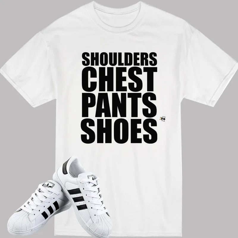 Shoulders Chest Pants Shoes