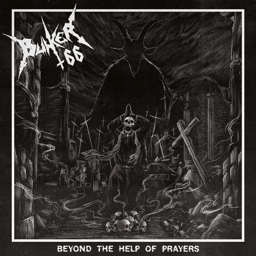 Bunker 66 - Beyond the Help of Prayers (12’ LP)