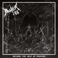 Image 1 of Bunker 66 - Beyond the Help of Prayers (12’ LP)