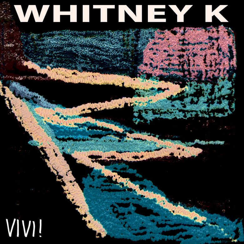 Image of Whitney K - Vivi! LP (MDR070)