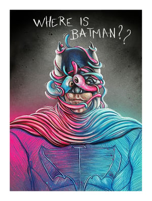 PRINT LIMITED EDITION OF 20 - WHERE IS BATMAN ?