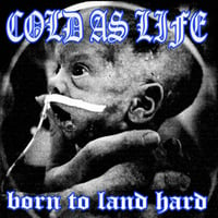 Image 1 of COLD AS LIFE 'Born To Land Hard' Deluxe CD