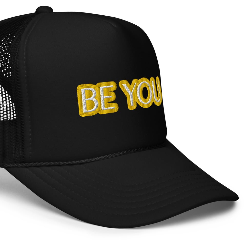 Image of Be You Trucker Hat