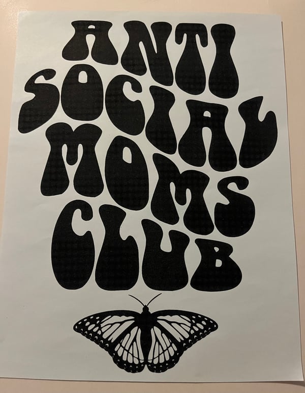 Image of Anti-Social Moms Club Design 