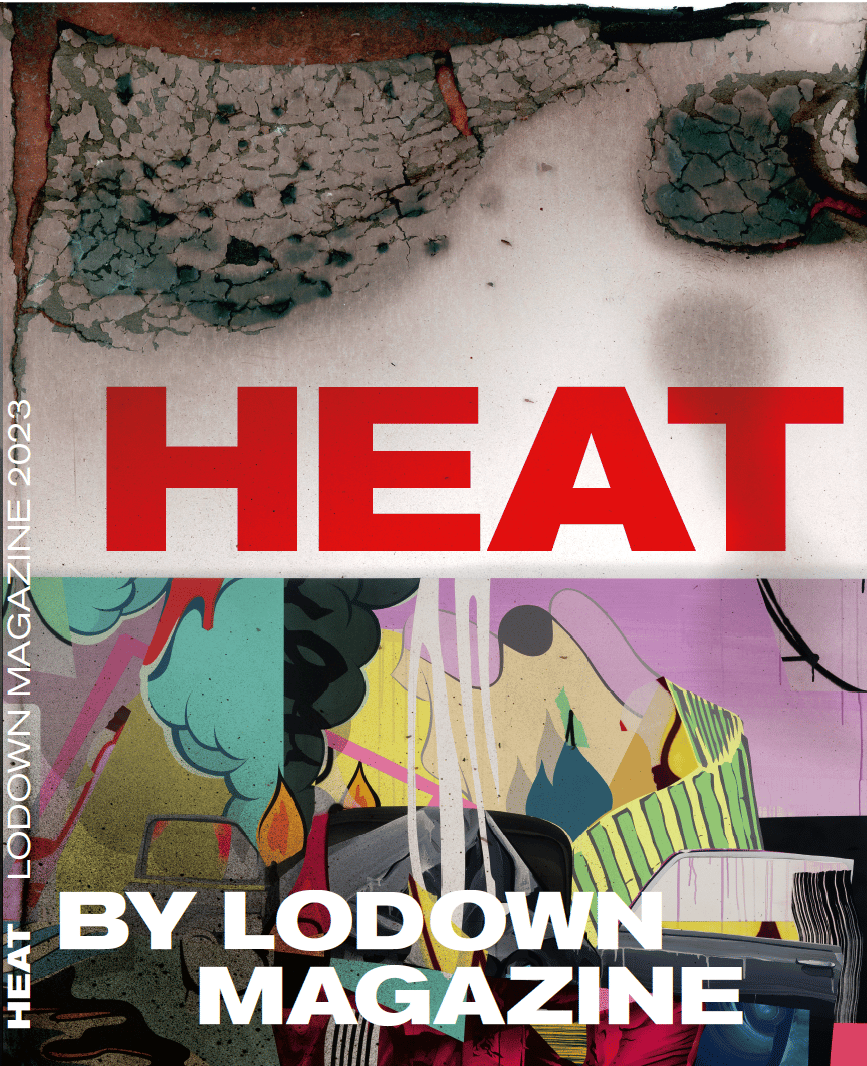 HEAT by Lodownmagazine