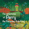 The Adventures of Perry the Peruvian Tree Frog