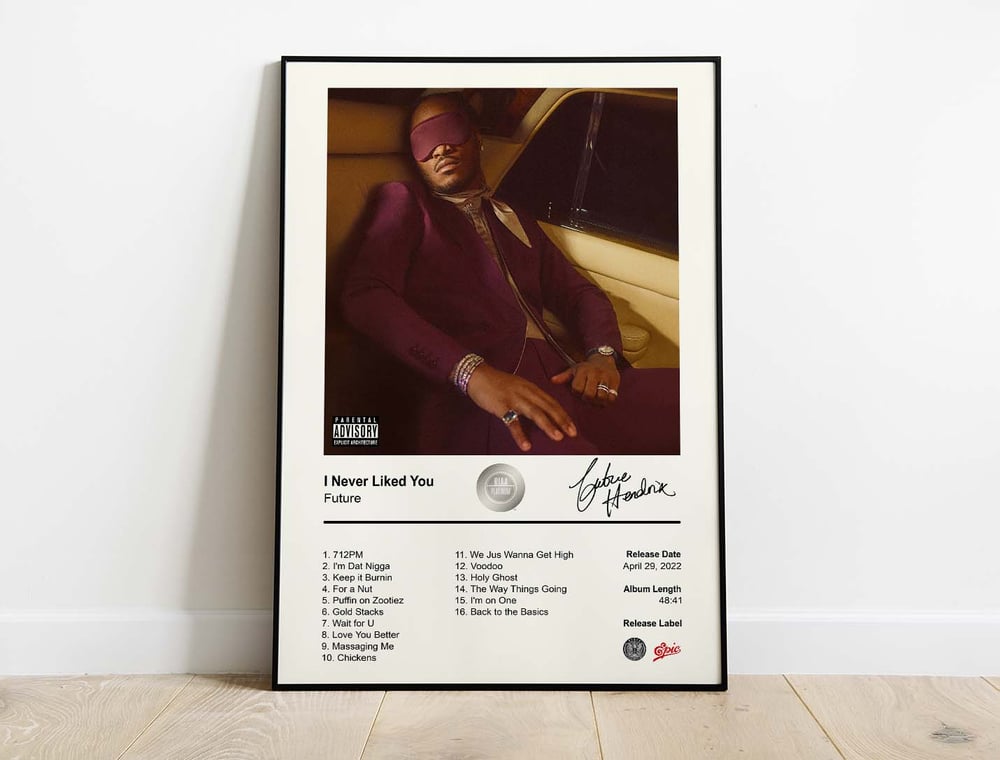 Future - I Never Liked You Album Cover Poster