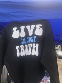 Image 1 of Live In Your Truth