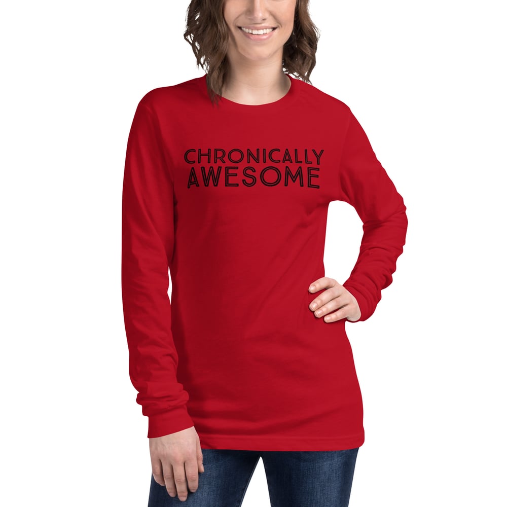 Image of Chronically Awesome Unisex Long Sleeve Tee