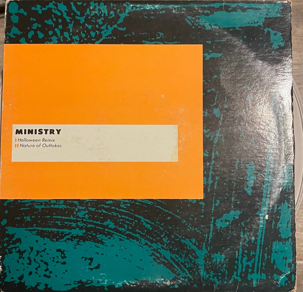 Ministry - Halloween Remix/Nature of Outtakes 12” 1985