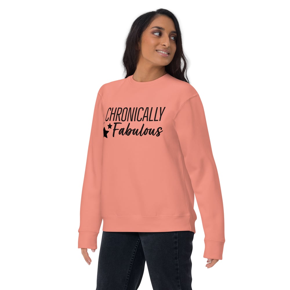 Image of Chronically Fabulous Sweatshirt