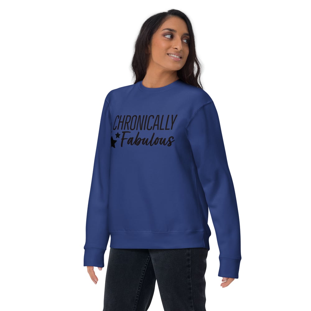 Image of Chronically Fabulous Sweatshirt