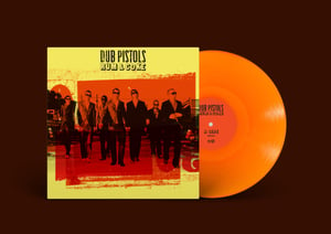 Image of Pre Order: Dub Pistols - Rum & Coke (Translucent Orange Vinyl)