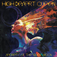 High Desert Queen - Secrets Of The Black Moon (Cassette) (New)