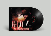 Image 4 of LP: G-LO - THE FUNKY OVERTHROW 1997-2022 REISSUE (Oakland, CA)