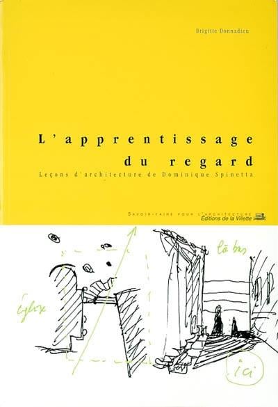 L'APPRENTISSAGE DU REGARD - Brigitte DONNADIEU