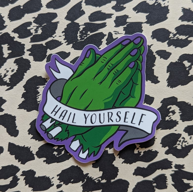 Image of Hail Yourself Sticker