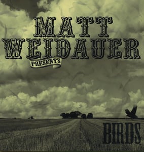 Image of Matt Weidauer- BIRDS
