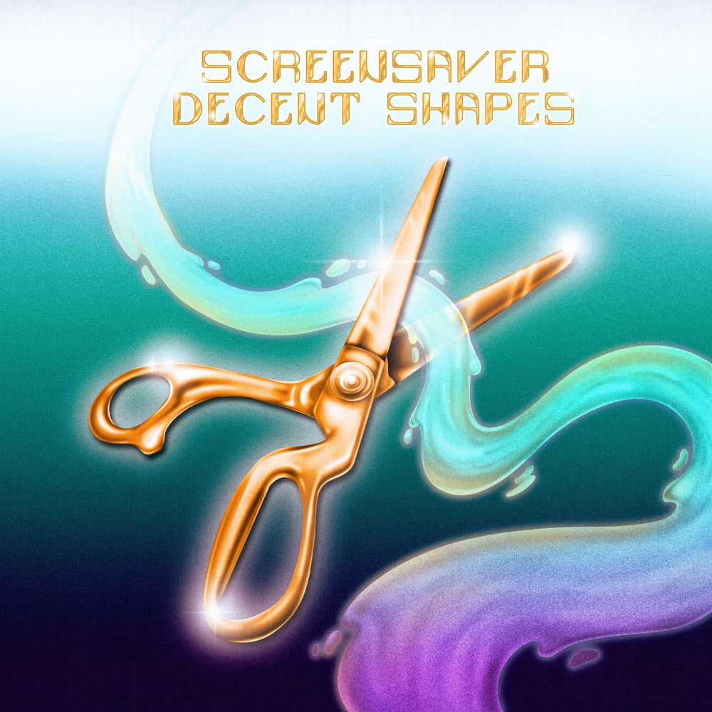 Image of SCREENSAVER - 'Decent Shapes' LP