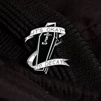 Image 4 of It's Okey to Decay Soft Enamel Pin