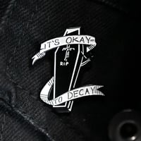 Image 2 of It's Okey to Decay Soft Enamel Pin