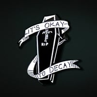 Image 1 of It's Okey to Decay Soft Enamel Pin