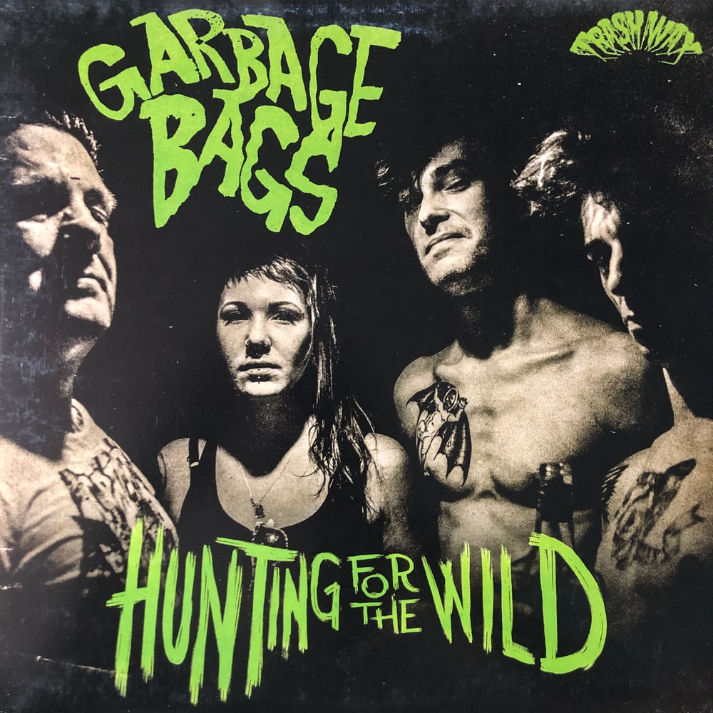 GARBAGE BAGS - HUNTING FOR THE WILD (LP)