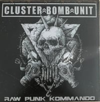 CLUSTER BOMB UNIT "Raw Punk Kommando " 7inch EP 