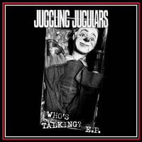 JUGGLING JUGULARS "Who's talking" 7inch EP 