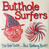 Butthole Surfers – The Hole Truth... And Nothing Butt! (GREEN) LP