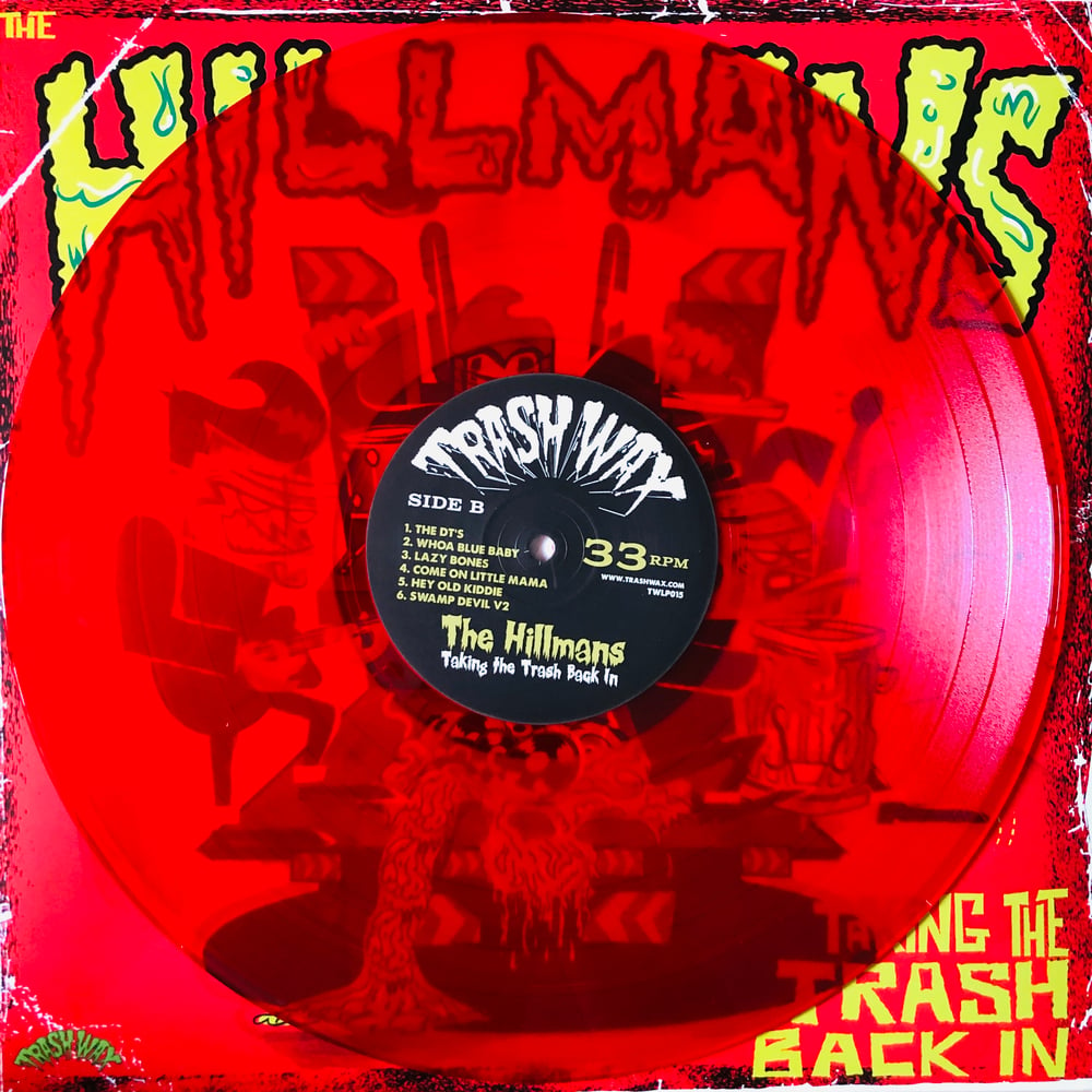 THE HILLMANS - TAKING THE TRASH BACK IN (LP) RED, BLACK