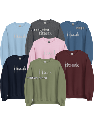 TITSOAKE crewneck