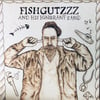 FISHGUTZZZ AND HIS IGNORANT BAND (LP)