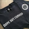 Dope Not Famous (Old English) tee