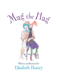 Mag the Hag by Elisabeth Hussey